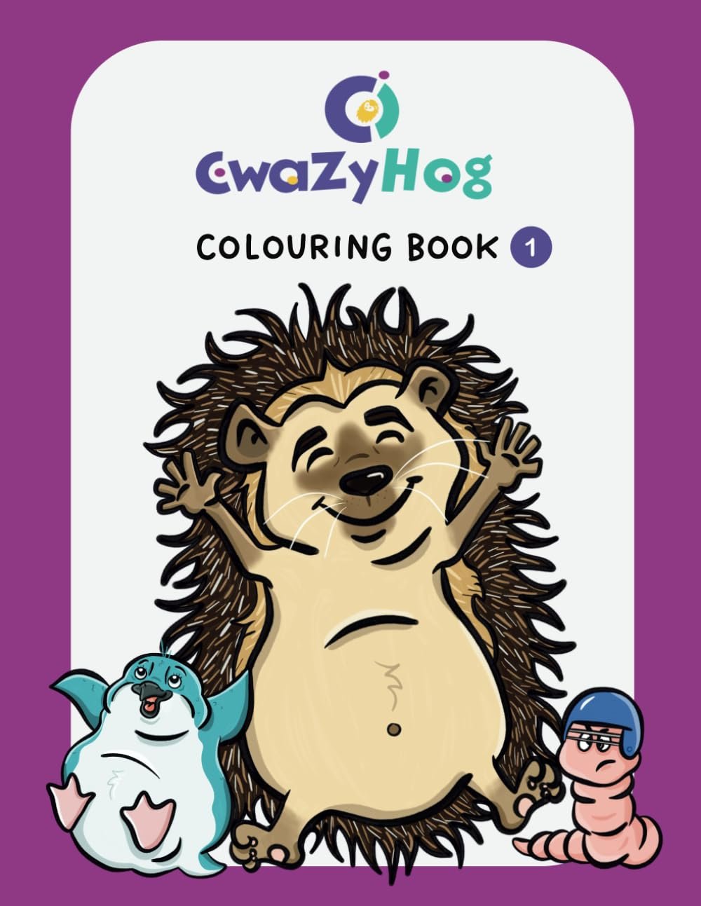 CwaZyHog Colouring Book 1 - CwaZyLeigh CreaTions